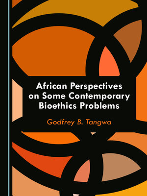 cover image of African Perspectives on Some Contemporary Bioethics Problems
